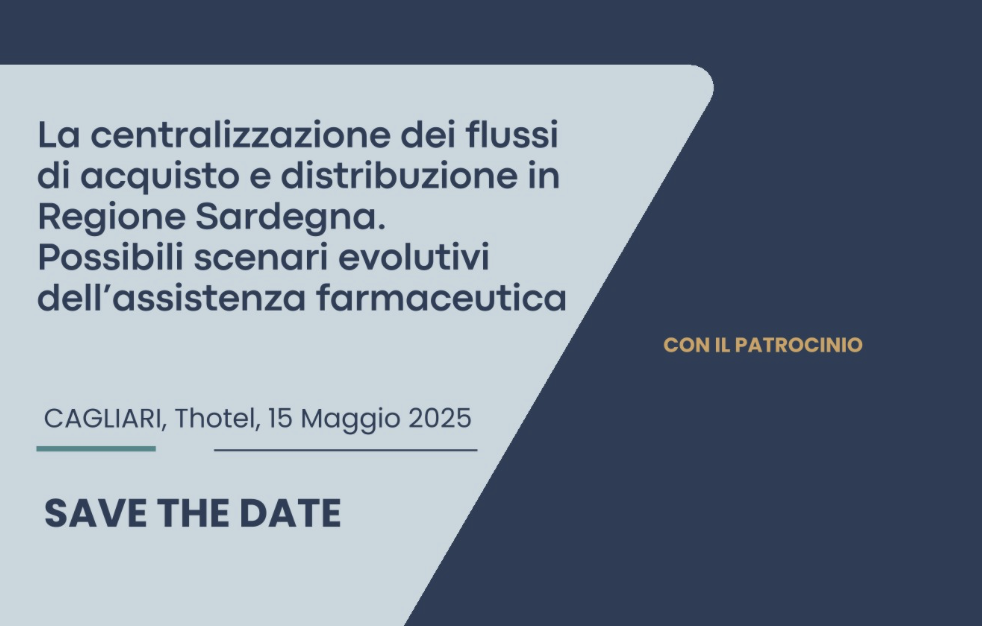 La centralizzazione dei flussi di acquisto e distribuzione in Regione Sardegna. Possibili scenari evolutivi dell’assistenza farmaceutica